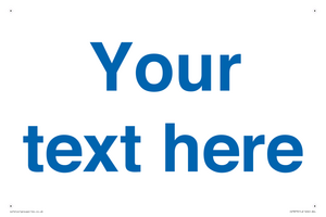 Custom blank information sign. Blue text, plain background